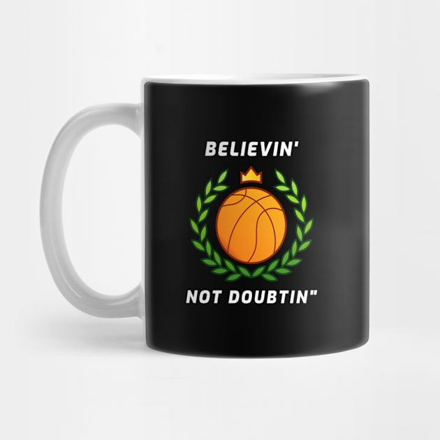 Believin' Not Doubtin' by Godynagrit